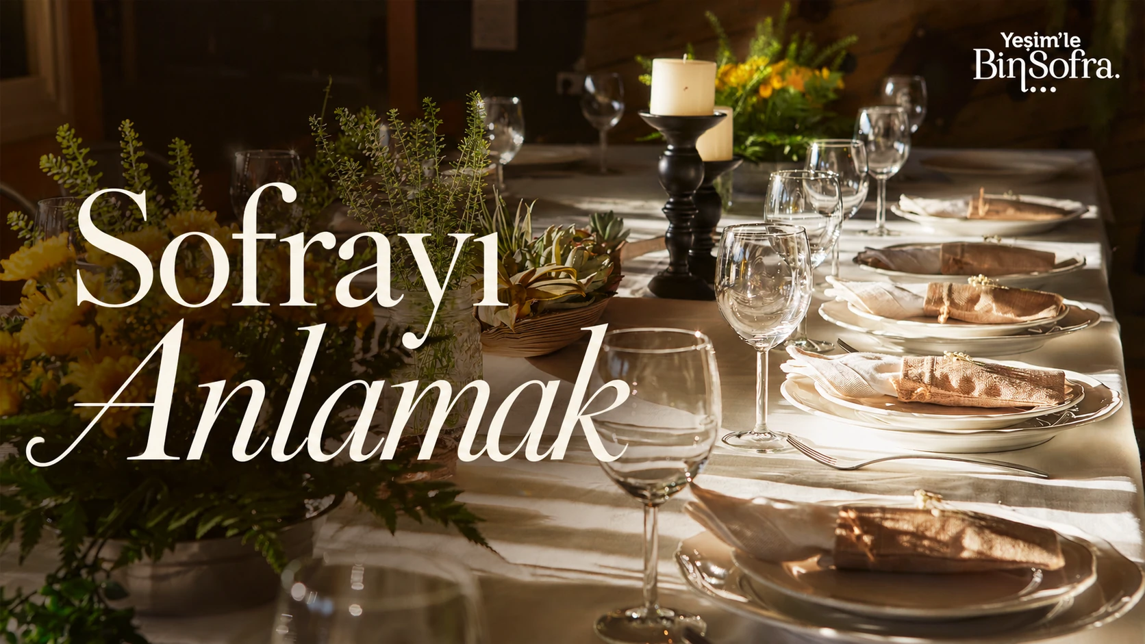 Sofrayı Anlamak kapağı; sıcak bir sofra fotoğrafı üzerinde büyük krem renkli serif başlık